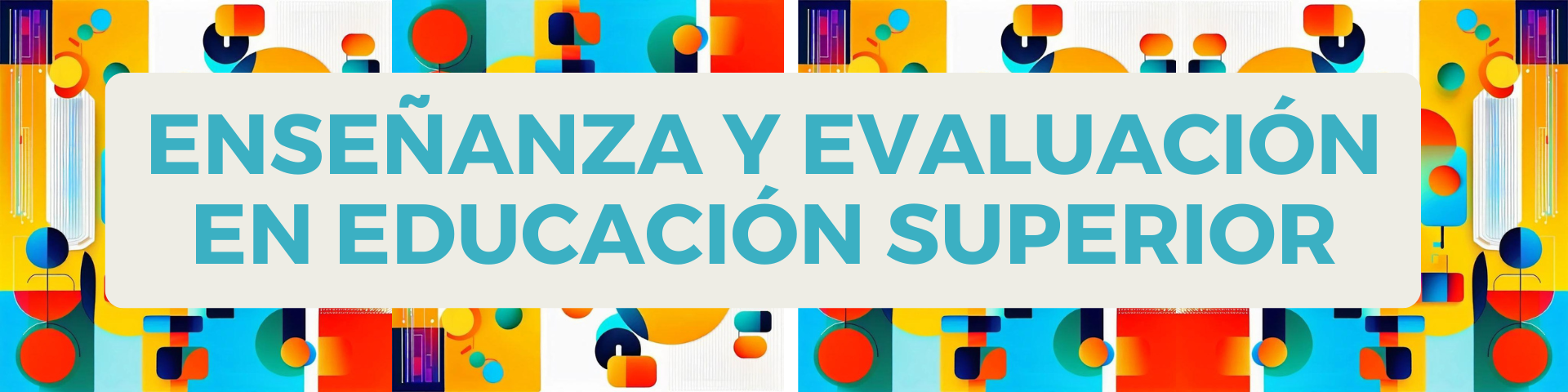 Course Image Enseñanza y evaluación en Educación superior